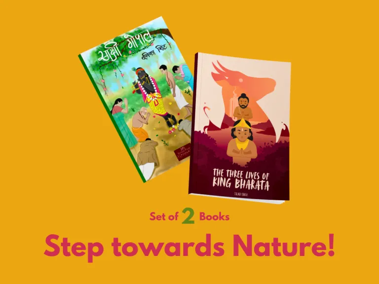 Step towards Nature (Sakshi Gopal + The three Lives of King Bharata)